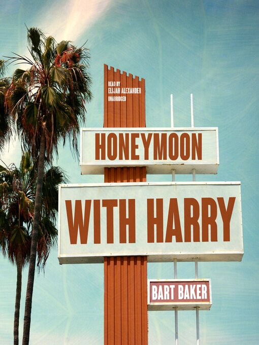 Title details for Honeymoon with Harry by Bart Baker - Wait list